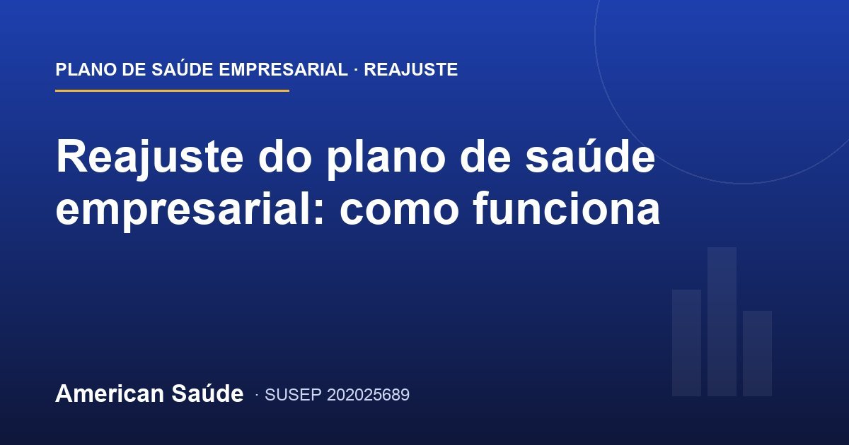 Reajuste do plano de saúde empresarial: como funciona